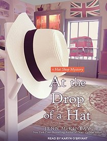 At the Drop of a Hat (Hat Shop Mystery)