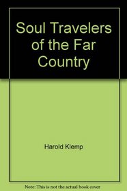 Soul Travelers of the Far Country