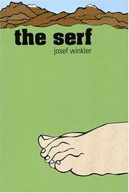 The Serf (Studies in Austrian Literature, Culture and Thought. Translation Series)