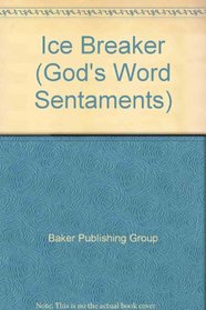 GOD'S WORD Sentaments Ice Breaker