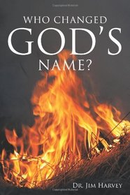 Who Changed God's Name?