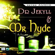 Dr. Jekyll and Mr. Hyde: A Classic Audio Play (Retro Audio)