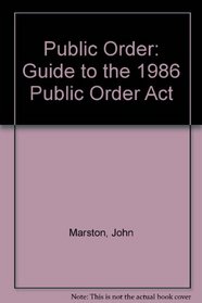 Public Order: Guide to the 1986 Public Order Act