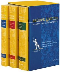 Brüder Grimm: Kinder- und Hausmärchen. Gesamtausgabe in 3 Bänden mit den Originalanmerkungen der Brüder Grimm.