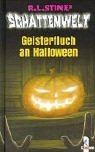 Schattenwelt. Geisterfluch an Halloween. ( Ab 10 J.).