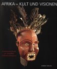 Afrika - Kult Und Visionen (German Edition)