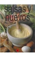 Salsas Y Huevos / Sauces and Eggs (Coleccion Practico De Cocina / Cooking Practical Collection) (Spanish Edition)