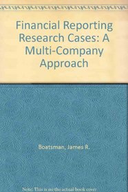 Financial Reporting Research Cases: A Multi-Company Approach