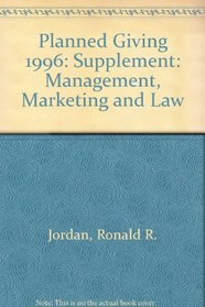Planned Giving: Management, Marketing and Law 1996 Supplement With Disk