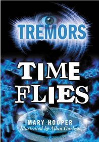 Time Flies (Tremors)