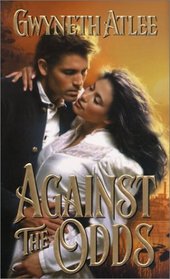 Against the Odds (Zebra Historical Romance S.)