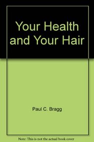 Your Health & Your Hair