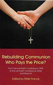 Rebuilding Communion: Who Pays the Price?