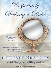 Desperately Seeking a Duke (Heiress Brides)