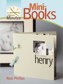 Make It in Minutes: Mini-Books (Make It in Minutes)