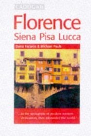 Florence: Siena Pisa Lucca