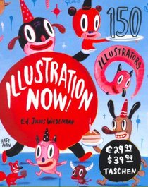 Illustration Now! - 150 Illustrators