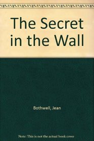 The Secret in the Wall