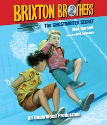 The Ghost Writer Secret: The Brixton Brothers, Book 2