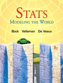 Stats: Modeling the World (3rd Edition)