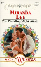 The Wedding-Night Affair (Society Weddings) (Harlequin Presents, No 2044)