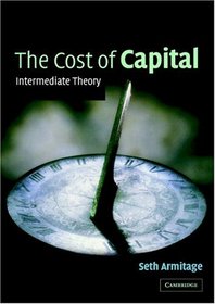 The Cost of Capital : Intermediate Theory