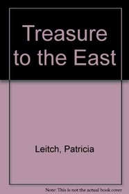 Treasure to the East