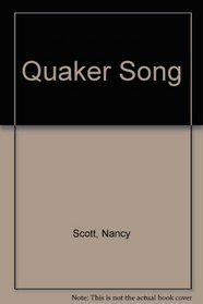 Quaker Song