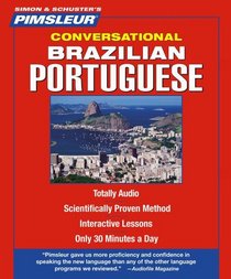 Conversational Brazilian Portuguese: Learn to Speak and Understand Portuguese with Pimsleur Language Programs (Simon & Schuster's Pimsleur)