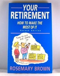 Your Retirement and How to Make the Most of It