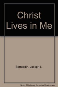 Christ Lives in Me: A Pastoral Reflection on Jesus and His Meaning for Christian Life