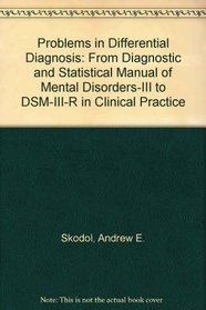 Problems in Differential Diagnosis: From Dsm III to Dsm Iii-R in Clinical Practice