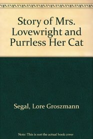 Story of Mrs. Lovewright and Purrless Her Cat