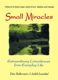 Small Miracles: Extraordinary Coincidences from Everyday Life