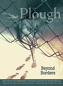 Plough Quarterly No. 29 ? Beyond Borders