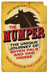 The Mumper. by Mark Baxter, Paolo Hewitt
