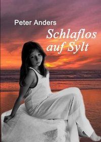 Schlaflos auf Sylt.