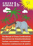 Manual of Chess Combinations, Vol. 1B (Chess School)