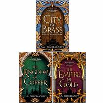 Daevabad Trilogy Series 3 Books Collection Set By S. A. Chakraborty (The City of Brass, The Kingdom of Copper, The Empire of Gold)