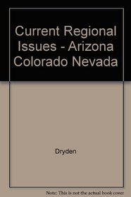 Current Regional Issues - Arizona, Colorado, Nevada