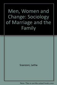 Men, Women and Change: Sociology of Marriage and the Family