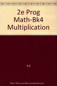 2e Prog Math-Bk4 Multiplication
