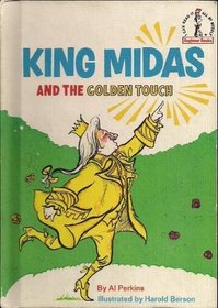 King Midas and the Golden Touch.