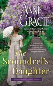 The Scoundrel's Daughter (Brides of Bellaire Gardens, Bk 1)