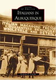Italians in Albuquerque  (NM) (Images of America)