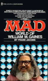 The Mad World of William M. Gaines