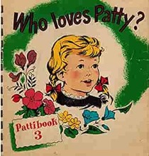 Who Loves Patty? (Pattibook: A Christian Education Book for 2 - 3 Year Olds)