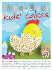 More Kids' Cakes (Australian Womens Weekly)