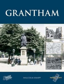 Grantham (Town & City Memories)