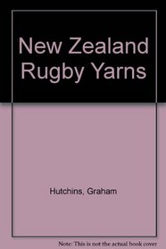 New Zealand Rugby Yarns